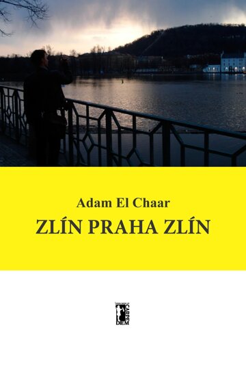 Obálka knihy Zlín Praha Zlín
