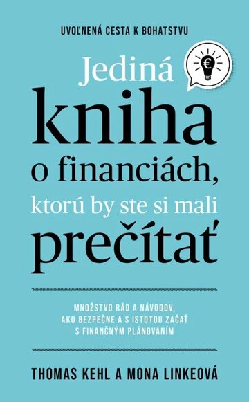 Obálka knihy Jediná kniha o financiách, ktorú by ste mali prečítať