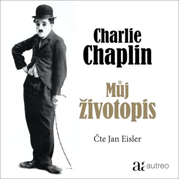 Obálka audioknihy Charlie Chaplin: Můj životopis