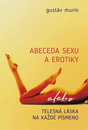 Obálka knihy Abeceda sexu a erotiky