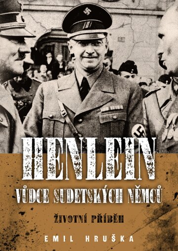 Obálka knihy Henlein: vůdce sudetských Němců