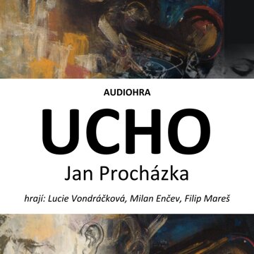 Obálka audioknihy Ucho