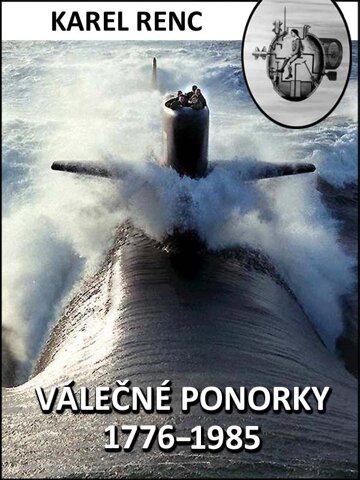 Obálka knihy Válečné ponorky 1776–1985