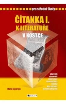 Obálka knihy Čítanka I. k Literatuře v kostce pro SŠ