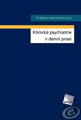 Obálka knihy Klinická psychiatrie v denní praxi