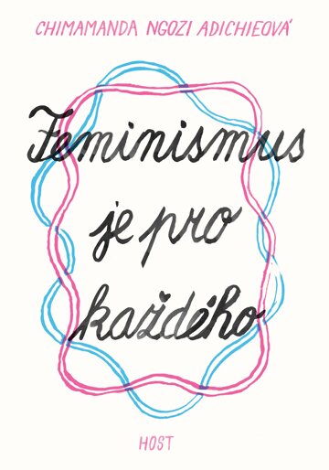 Obálka knihy Feminismus je pro každého