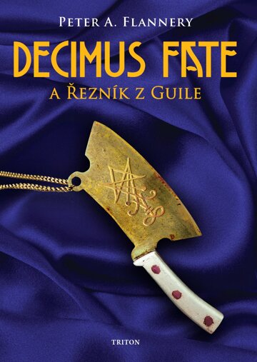 Obálka knihy Decimus Fate a Řezník z Guile