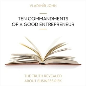 Obálka audioknihy Ten commandments of a good entrepreneur