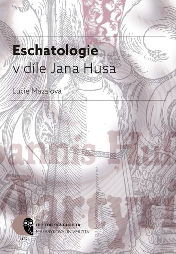 Obálka knihy Eschatologie v díle Jana Husa