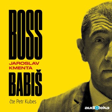 Obálka audioknihy Boss Babiš