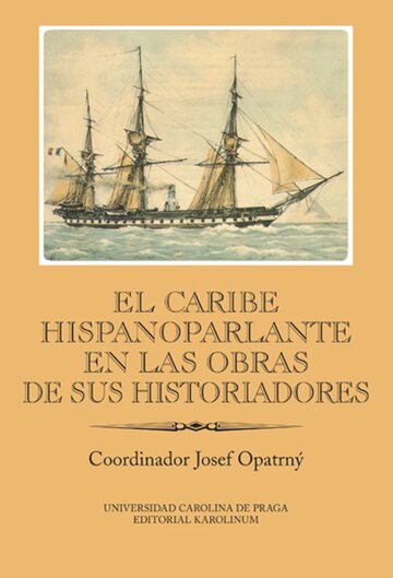 Obálka knihy El Caribe hispanoparlante en las obras de sus historiadores