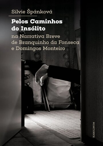 Obálka knihy Pelos Caminhos do Insólito. Na Narrativa Breve de Branquinho da Fonseca e Domingos Monteiro