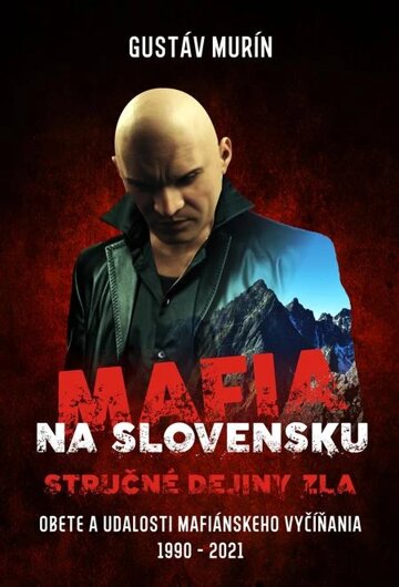 Obálka knihy Mafia na Slovensku - Stručné dejiny zla