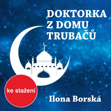 Obálka audioknihy Ilona Borská: Doktorka z domu trubačů