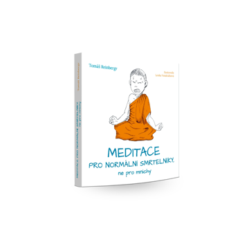 Obálka knihy Meditace pro normální smrtelníky, ne pro mnichy