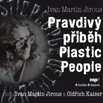 Obálka audioknihy Pravdivý příběh Plastic People