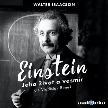Obálka audioknihy Einstein - Jeho život a vesmír