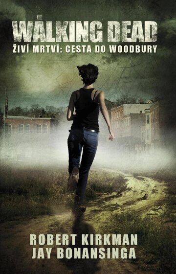 Obálka knihy The Walking Dead - Živí mrtví - Cesta do Woodbury