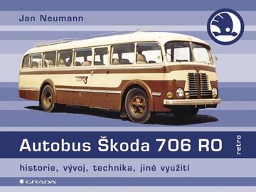 Obálka knihy Autobus Škoda 706 RO