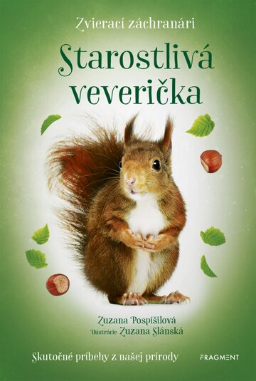 Obálka knihy Zvierací záchranári - Starostlivá veverička