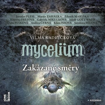 Obálka audioknihy Mycelium VII: Zakázané směry