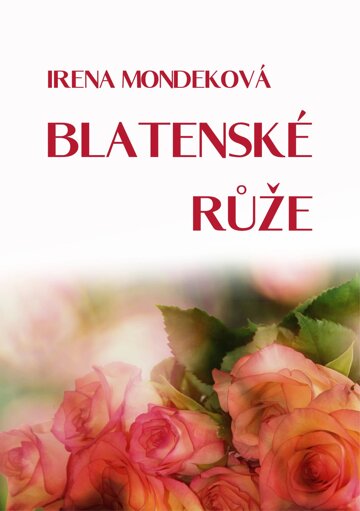 Obálka knihy Blatenské růže