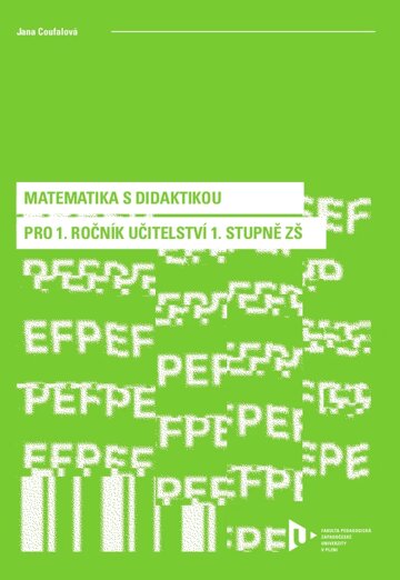 Obálka knihy Matematika s didaktikou pro 1. ročník učitelství 1. stupně ZŠ