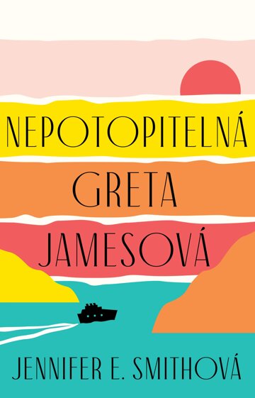 Obálka knihy Nepotopitelná Greta Jamesová