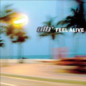 Obálka uvítací melodie Feel Alive (A&t Original Club Mix)