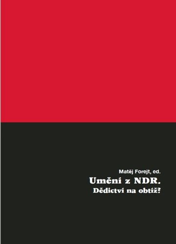 Obálka knihy Umění z NDR. Dědictví na obtíž?