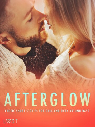 Obálka knihy Afterglow: Erotic Short Stories for Dull and Dark Autumn Days