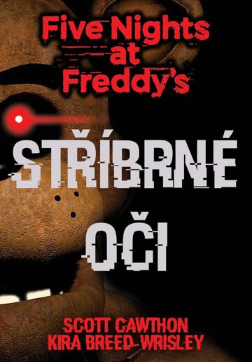 Obálka knihy Five Nights at Freddy's 1.: Stříbrné oči