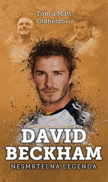 Obálka knihy David Beckham: nesmrtelná legenda