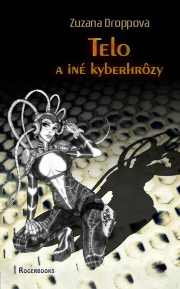 Obálka knihy Telo a iné kyberhrôzy