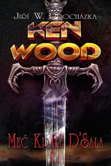 Obálka knihy Ken Wood - Meč krále D´Sala