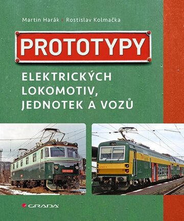 Obálka knihy Prototypy elektrických lokomotiv, jednotek a vozů