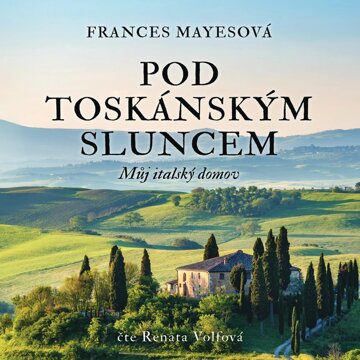 Obálka audioknihy Pod toskánským sluncem