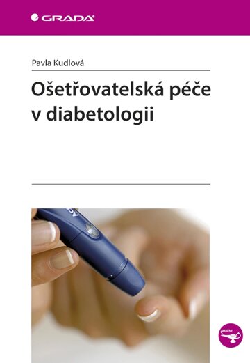 Obálka knihy Ošetřovatelská péče v diabetologii