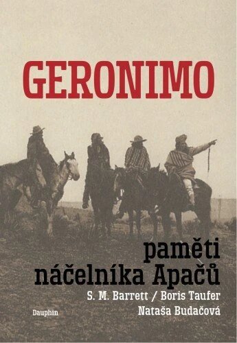 Obálka knihy Geronimo - Paměti náčelníka Apačů