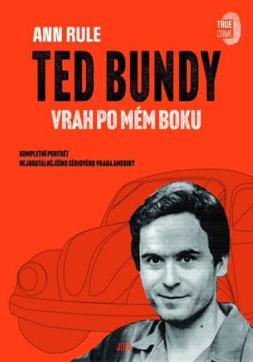 Obálka knihy Ted Bundy, vrah po mém boku