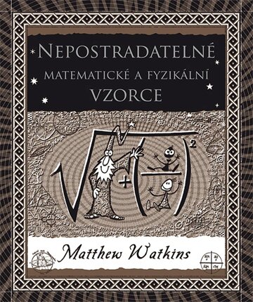 Obálka knihy Nepostradatelné matematické a fyzikální vzorce