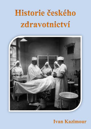 Obálka knihy Historie českého zdravotnictví