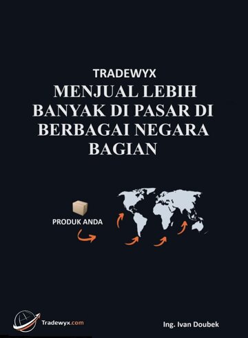 Obálka knihy TRADEWYX, MENJUAL LEBIH BANYAK DI PASAR DI BERBAGAI NEGARA BAGIAN