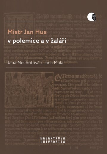 Obálka knihy Mistr Jan Hus v polemice a v žaláři