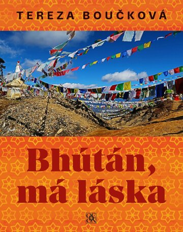 Obálka knihy Bhútán, má láska