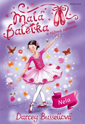 Obálka knihy Malá baletka - Nela a růžová zahrada