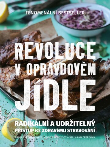 Obálka knihy Revoluce v opravdovém jídle