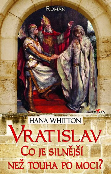 Obálka knihy Vratislav - Co je silnější než touha po moci?