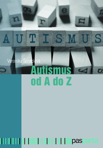 Obálka knihy Autismus od A do Z