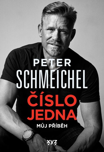 Obálka knihy Peter Schmeichel: číslo jedna